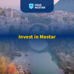 Odaberite Grad Mostar za svoje investicije!