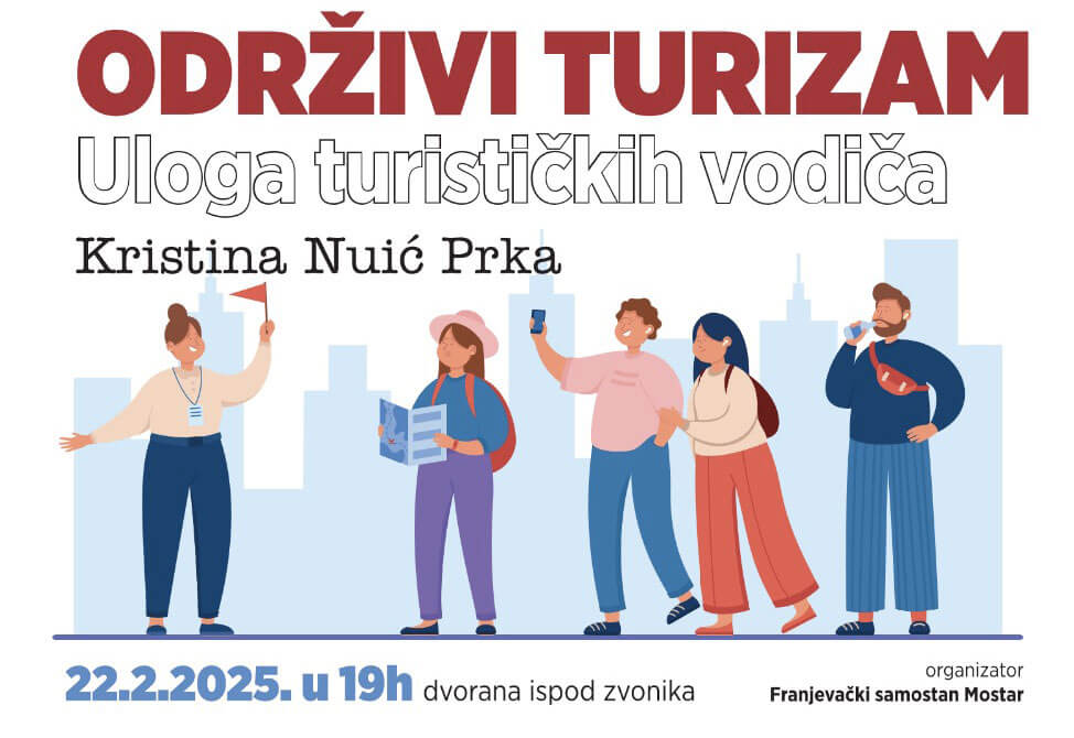 Predavanje u Mostaru: 'Održivi turizam – Uloga turističkih vodiča'